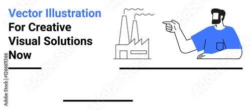 Factory with chimneys emitting smoke, a man in blue shirt pointing, bold text highlighting creativity. Ideal for clean energy, innovation, branding, teamwork, industry, marketing flat landing page