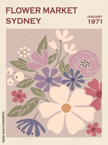 Abstract poster Flower Market Sydney print. Trendy botanical wall art with floral design in danish pastel colors. Modern naive groovy funky interior decoration, painting. Vector art illustration.