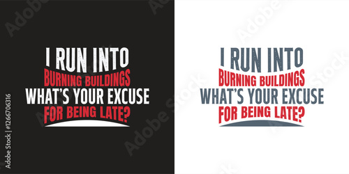 Firefighter Humor, Firefighter T-shirt design. SVG design. Honor the first responders and fire heroes.