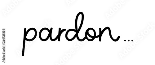 Vector illustration hand Lettering word Pardon isolated on a white background for icon, logo, badge, cards, poster, banner,