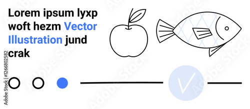 Black and white outlines of an apple and fish beside lorem ipsum text. Features circular checkpoints, blue and white progress indicators. Ideal for education, food, nutrition, design, minimalism