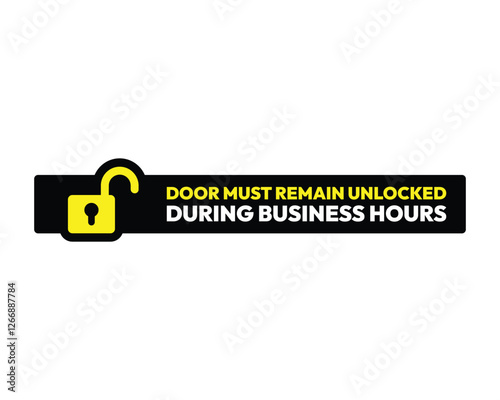 Notice Door Must Remain Unlocked Sign High-quality Vector Image