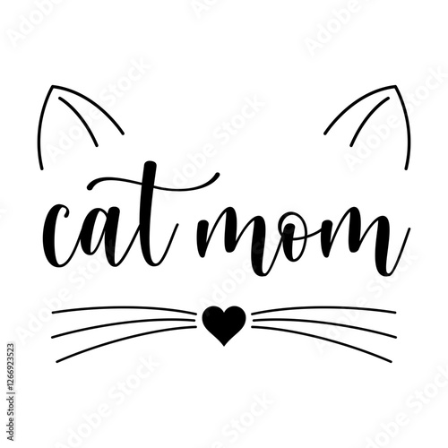 Cat mom with cat ear, nose and whiskers  svg cut file. Isolated vector illustration.