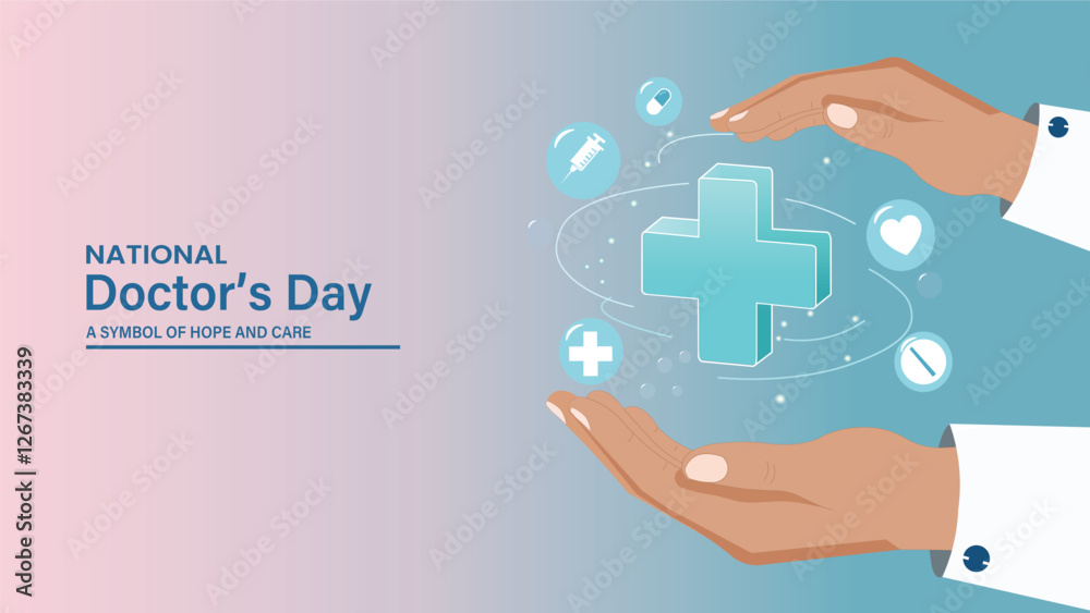 National Doctor's Day A Symbol of Hope and Care National Doctor's Day A Symbol of Hope and Care
