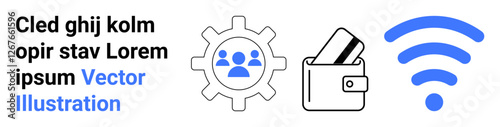 Gear with people icon, wallet with credit cards, and wireless symbol. Ideal for technology, finance, wireless communication, teamwork, online transactions, internet services mobile applications
