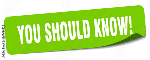 you should know! sticker. you should know! label