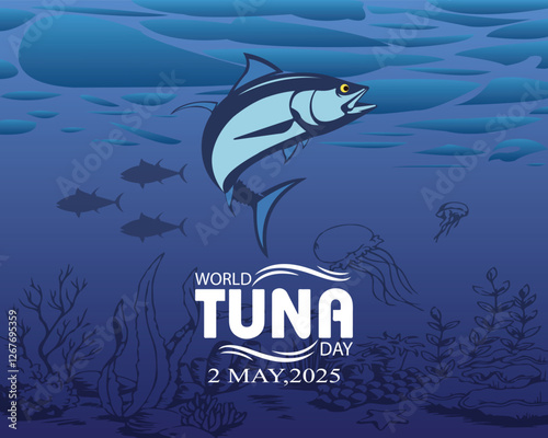 World Tuna day, 2nd May. Banner, poster, card, postcard, placard, background design. also good for world tuna day celebration, logo, symbol, sign, t shirt, sticker, flyer design.