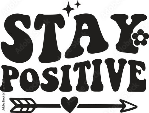 Stay Positive SVG, Mental Health Awareness SVG.