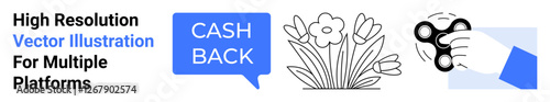 Cashback speech bubble, blooming spring flowers, and hand with spinner. Ideal for finance, nature, relaxation, promotions, hobbies mindfulness tech designs. Perfect for flat landing page banner