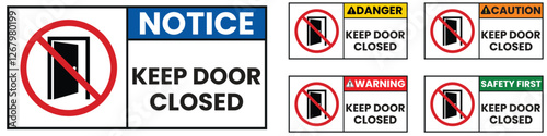 Keep door closed graphic sign. Red prohibition symbol on the  open door isolated on white background. Vector Illustration