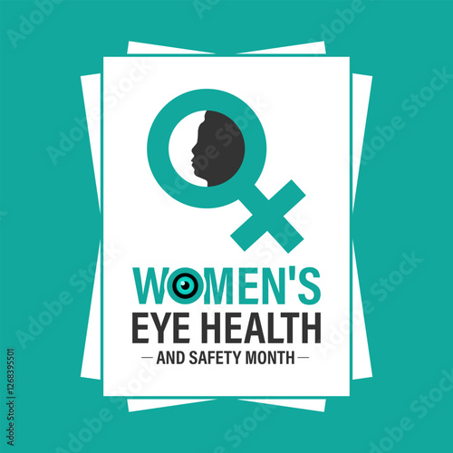 Illustration on the theme of Women's eye health and safety month observed each year in April. Aims to educate women about eye health, regular eye exams, recognizing eye problems. Vector illustration.