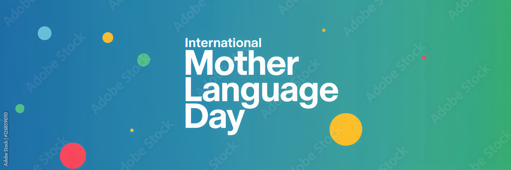 International Mother Language Day International Mother Language Day