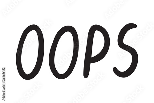 oops hand drawn doodle lettering poster phrase. Text quote, ops or oops handwritten words and comic letters 