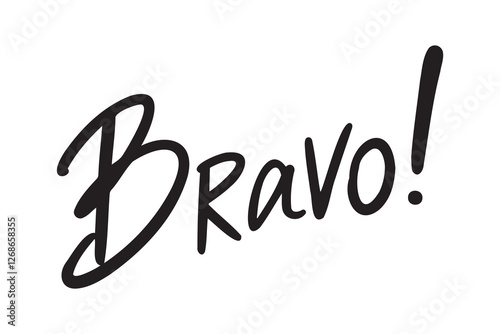 Bravo hand drawn doodle lettering poster phrase. Text quote, Bravo handwritten words and comic letters 