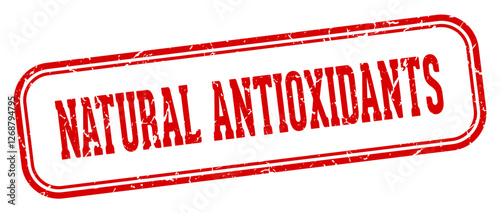 natural antioxidants stamp. natural antioxidants rectangular stamp on white background