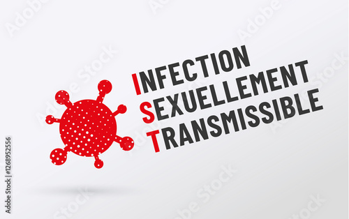 IST - MST - Acronyme - Infection sexuellement transmissible


