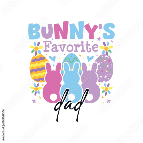 Bunny's favorite dad Easter Sunday, Easter Sunday bunny family sayings design