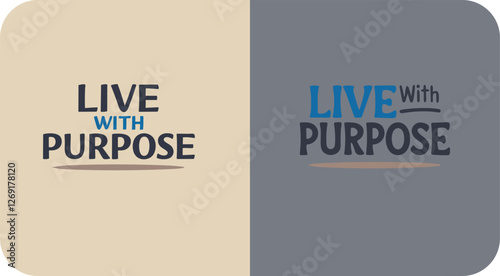 live with purpose Motivational Words for Success Inspiration for Everyday Life Words to Keep You Moving