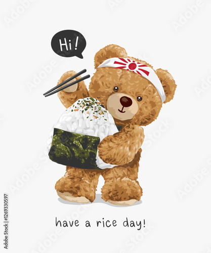 typography slogan with cute bear doll holding chopstick and Japanese rice ball vector illustration