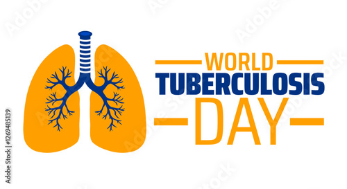 World Tuberculosis Day background banner or poster design template. observed every year in March. Holiday concept. Use to any Template, card, poster, placard, template.