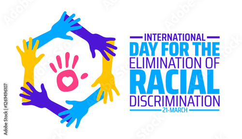 International Day for the Elimination of Racial Discrimination background banner or poster design template. observed every year in March. Holiday concept. Use to any Template, card, poster, placard.
