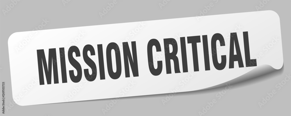 mission critical sticker. mission critical label mission critical sticker. mission critical label