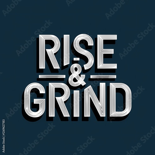 Rise and Grind – Motivational Typography T-Shirt Design for Hustlers and Go-Getters