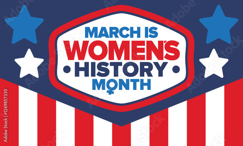 Women's History Month. Celebrated annual in March, to mark women’s contribution to history. Female symbol. Women's rights. Girl power in world. Poster, postcard, banner. Vector illustration