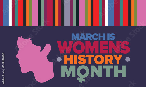 Women's History Month. Celebrated annual in March, to mark women’s contribution to history. Female symbol. Women's rights. Girl power in world. Poster, postcard, banner. Vector illustration