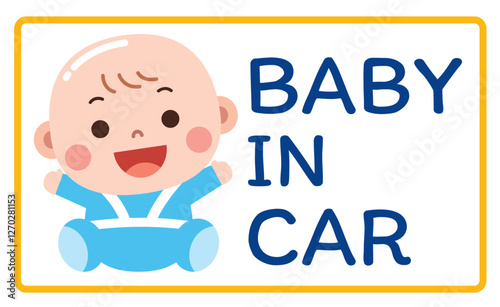 A cheerful and adorable cartoon illustration of a smiling baby in a blue outfit, featured on a "BABY IN CAR" sign with a yellow border