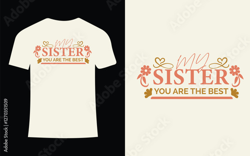 My Sister, You Are the Best – Heartwarming Typography Design for Siblings