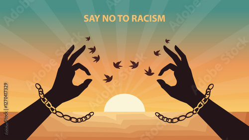 Say No to Racism Freedom and Unity