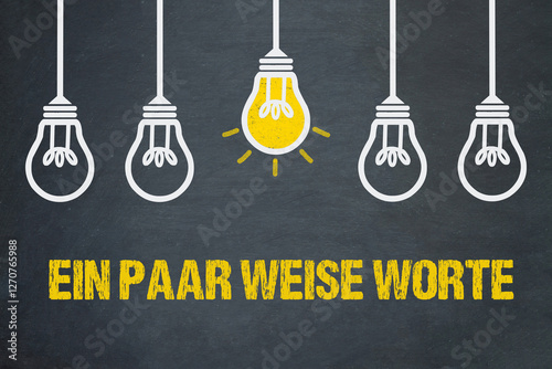 Ein paar weise Worte	