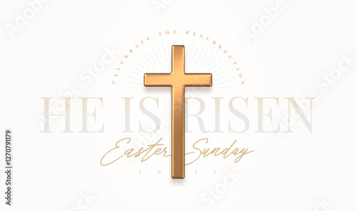 He is Risen, Easter Sunday - lettering quote with 3d gold metal cross. Christian religious illustration for celebrate the Resurrection. Vector background.