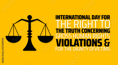International Day for the Right to the Truth concerning Gross Human Rights Violations and for the Dignity of Victims background banner or poster design template. observed every year in March. Holiday