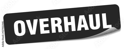 overhaul sticker. overhaul label