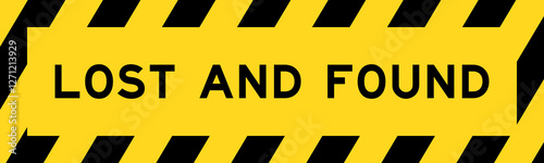 Yellow and black color with line striped label banner with word lost and fouond