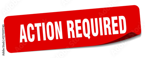 action required sticker. action required label