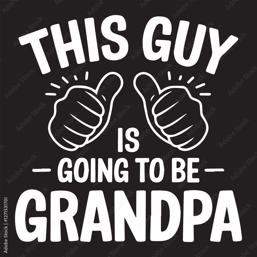 Going to be Grandpa graphic design for Grandpa lovers Going to be Grandpa graphic design for Grandpa lovers