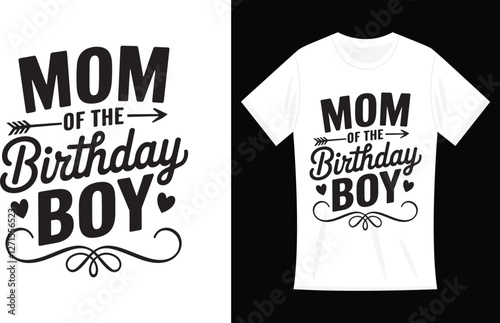 Mom of the birthday boy Mother's day Funny T-Shirt