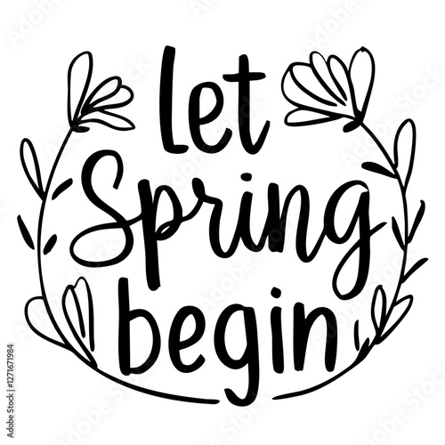 Let spring begin quote svg