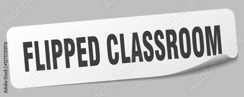 flipped classroom sticker. flipped classroom label