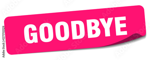 goodbye sticker. goodbye label