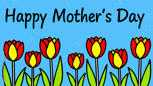 Bright red and yellow tulips stand against a blue background with the message 