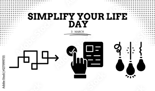WHITE BACKGROUND Simplify Your Life Day TEMPLATE DESIGN  