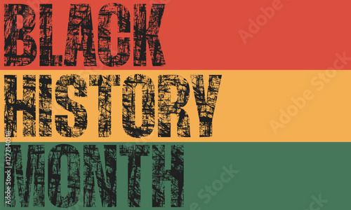 Black History Month grunge typography vector banner. Celebrating history of African Americans.