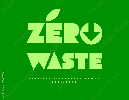 Vector Ecologic concept Zero Waste with Arrow. Cool Green Font. Trendy Bold Alphabet Letters and Numbers.