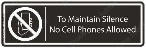 No cellular phone sign to maintain silence no cell phones allowed