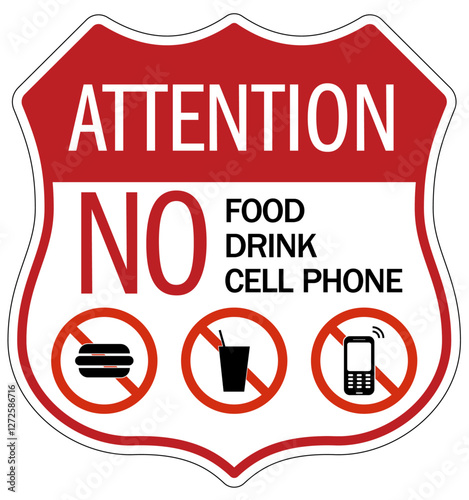 No cellular phone allowed sign no food no drink no cell phone