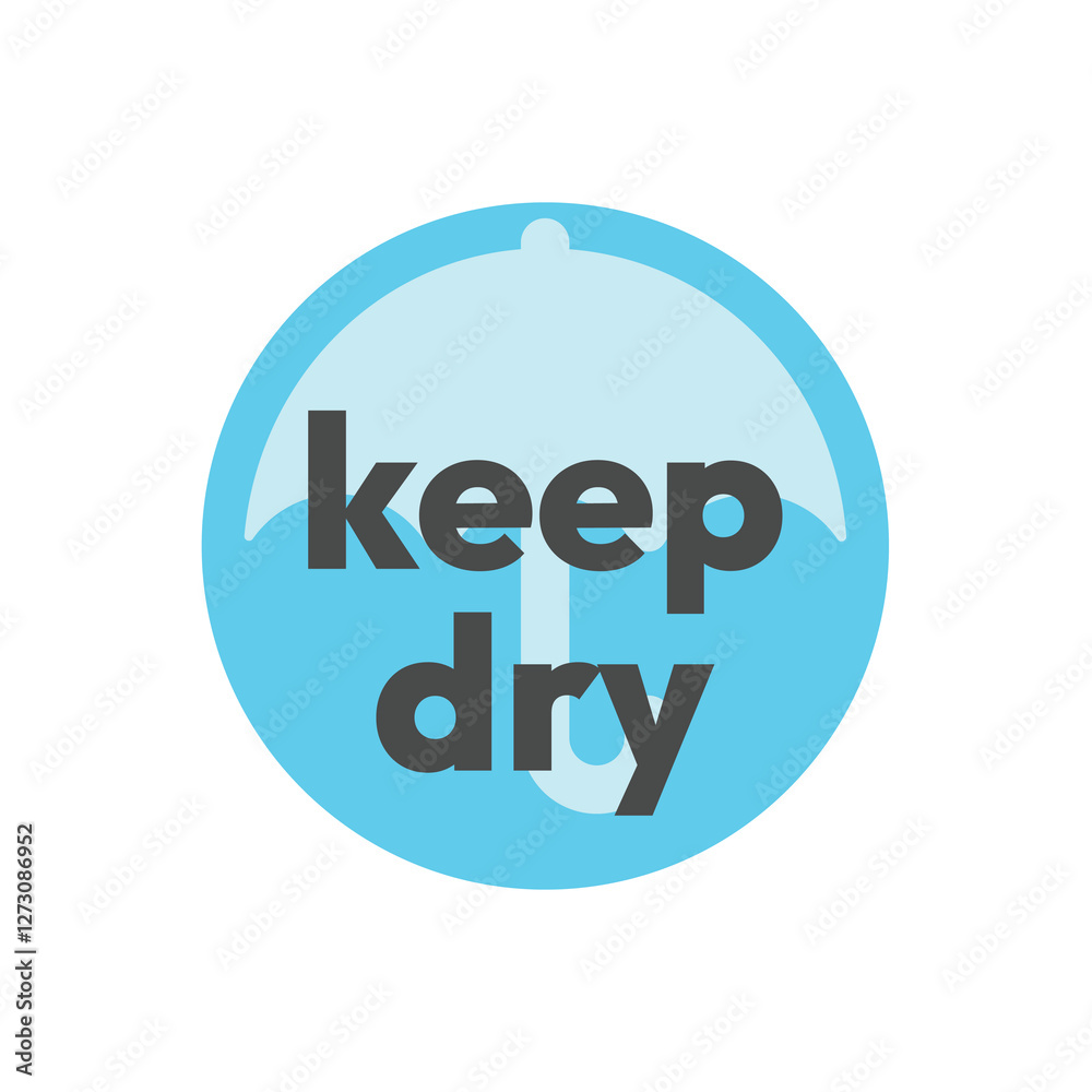 Keep dry vector label. Delivery package and box sticker. Keep dry vector label. Delivery package and box sticker.